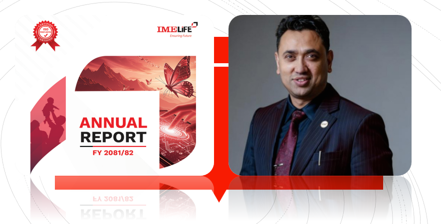 ग्राहक मैत्री प्रविधि र सुशासनबाट आईएमई लाइफ थप बलियो बन्दै: सीईओ पवन खड्का